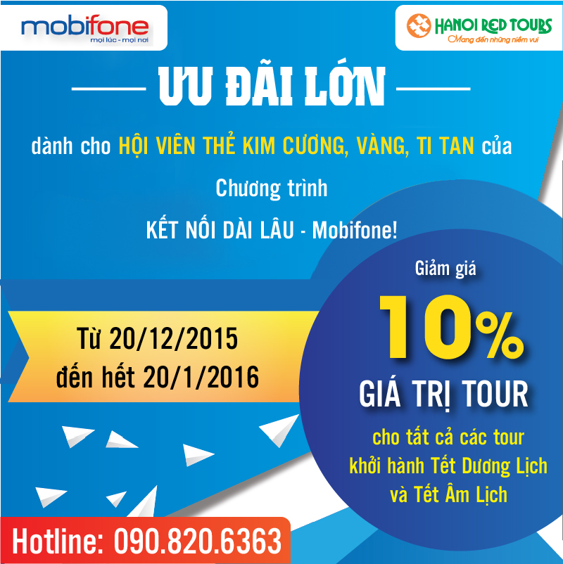 GIẢM TỚI 3.000.000 ĐỒNG CHO HỘI VIÊN CỦA CHƯƠNG TRÌNH KẾT NỐI DÀI LÂU MOBIFONE