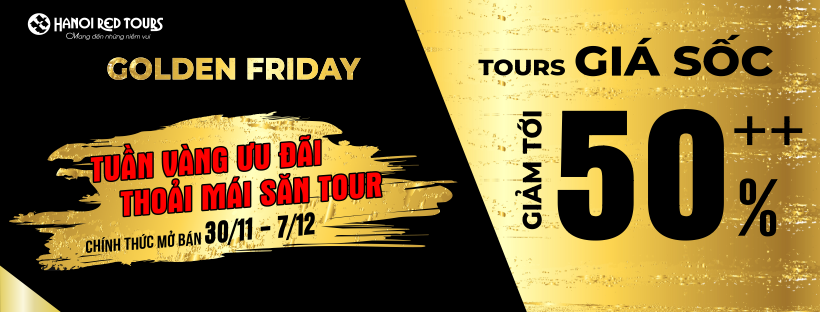 TUẦN VÀNG KHUYẾN MÃI, THOẢI MÁI SĂN TOUR (30/11 – 7/12)